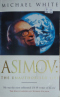 Asimov: The Unauthorised Life