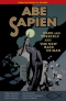 Abe Sapien. Vol. 3: Dark and Terrible and The New Race of Man