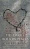 Dark and Hollow Places