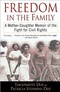 Freedom In the Family. A Mother-Daughter Memoir of the Fight for Civil Rights