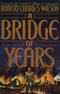 A Bridge of Years