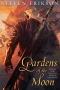 Gardens of the Moon: The Malazan Book of the Fallen, Book One