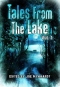 Tales from the Lake, Vol. 1