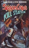 Space Cops: Kill Station
