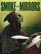 Smoke and Mirrors: Screenplays, Teleplays, Stage Plays, Comic Scripts & Treatments