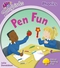 Pen Fun (Oxford Reading Tree: Stage 1+: More Songbirds Phonics)