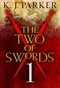 The Two of Swords: Episode 1