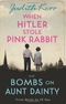 When Hitler Stole Pink Rabbit/Bombs on Aunt Dainty