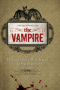 Encyclopedia of the Vampire: The Living Dead in Myth, Legend, and Popular Culture