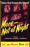 More Not at Night