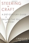 Steering the Craft: A Twenty-First-Century Guide to Sailing the Sea of Story