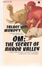 Om, The Secret of Abhor Valley