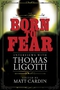Born to Fear: Interviews with Thomas Ligotti