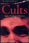 The Secret History Of Cults: Bizarre Rituals and Murderous Practices Revealed