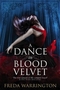 A Dance in Blood Velvet