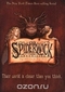 The Spiderwick Chronicles: The Field Guide; The Seeing Stone; Lucinda's Secret; The Ironwood Tree; The Wrath of Mulgrath