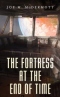 The Fortress at the End of Time