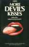 More Devil's Kisses