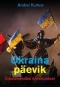 Ukraina päevik. Ülestähendusi kriisikoldest