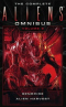 The Complete Aliens Omnibus: Volume 2