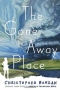 The Gone Away Place