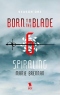 Born to the Blade: Season 1, Episode 6: Spiraling