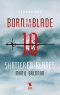 Born to the Blade: Season 1, Episode 10: Shattered Blades