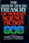 The Arbor House Treasury of Modern Science Fiction