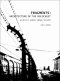 Fragments: Architecture of the Holocaust: An Artist's Journey Through the Camps