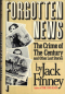 Forgotten News: The Crime of the Century and Other Lost Stories