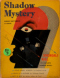 Shadow Mystery, August-September 1947