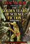 Isaac Asimov Presents The Golden Years of Science Fiction: Fourth Series
