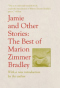 Jamie and Other Stories: The Best of Marion Zimmer Bradley