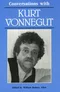 Conversations with Kurt Vonnegut