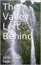 The Valley Left Behind
