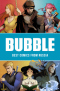 Bubble. Best Comics From Russia