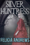 Silver Huntress