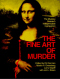 The Fine Art of Murder: The Mystery Reader’s Indispensable Companion