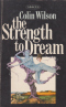 The Strength to Dream: Literature and the Imagination