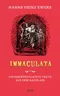 Immaculata: Unveröffentlichte Geschichten aus dem Nachlass