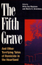 The Fifth Grave And Other Terrifying Tales of Homicide in the Heartland