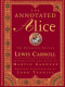 The Annotated Alice: The Definitive Edition. Lewis Carroll; Introduction and Notes by Martin Gardner; Original Illustrations by John Tenniel