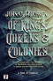 Of Kings, Queens & Colonies