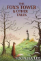 The Fox's Tower and Other Tales
