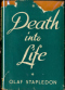 Death Into Life