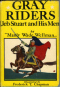 Gray Riders: Jeb Stuart and His Men