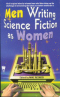 Men Writing Science Fiction as Women