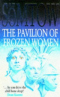 The Pavilion of Frozen Women