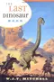 The Last Dinosaur Book: The Life and Times of a Cultural Icon