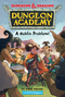 Dungeons & Dragons: Dungeon Academy: A Goblin Problem